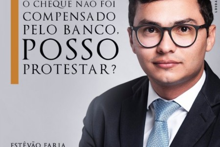 O Cheque não foi compensado pelo Banco. Posso Protestar?